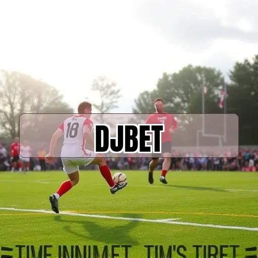 djbet.com: Apostas Esportivas com Emoção e Diversão
